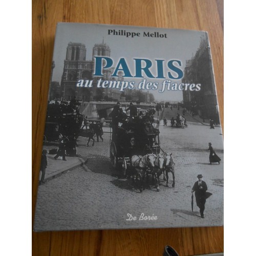 Paris au temps des Fiacres