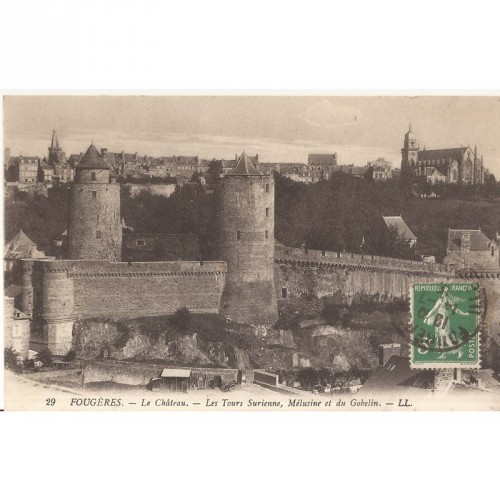 Fougères"Le Chateau.Les Tours Surienne..."