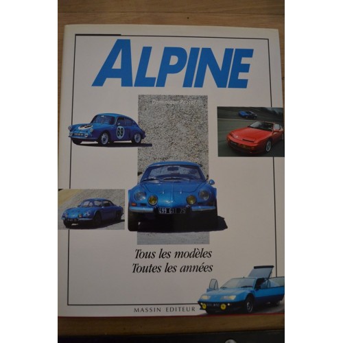 LIVRE - ALPINE , TOUS LES MODELES ,TOUTES LES ANNEES